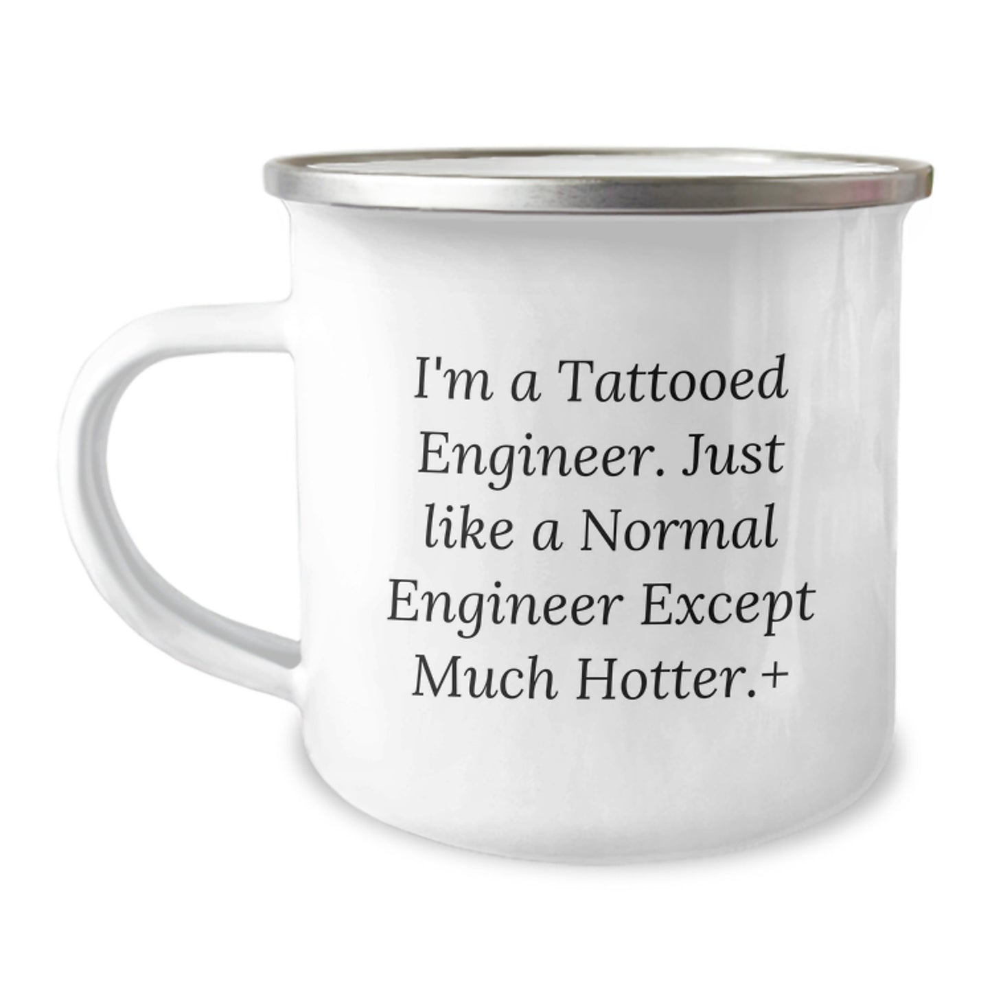 Funny Engineer Gifts, I'm A Tattooed Engineer, Camping Mug for Birthday, Gifts from Friends, Unique Birthday Unique Gifts for Engineer - Image 1