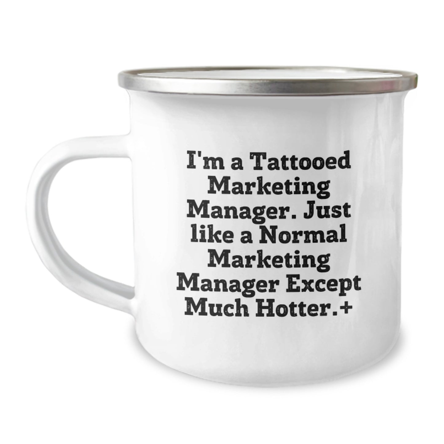 Marketing Manager Gifts from Friends, Unique Birthday Unique Gift Ideas for Men, Funny 'I'm A Tattooed Marketing Manager' Camping Mug - Image 1