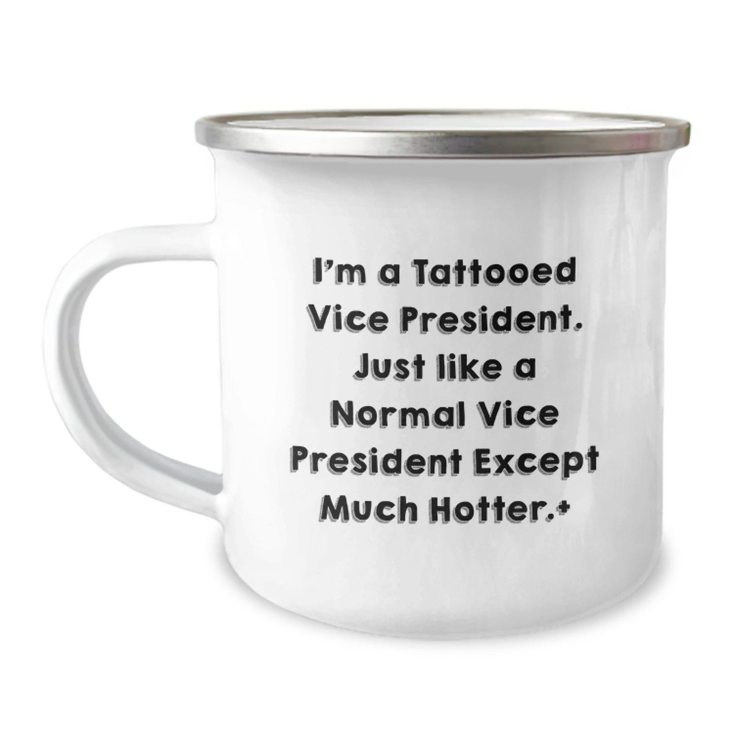 Funny Vice President Gifts for Men, 'I'm A Tattooed Vice President' Camping Mug, Unique Graduation Gifts from Friends to Vice President - Image 1