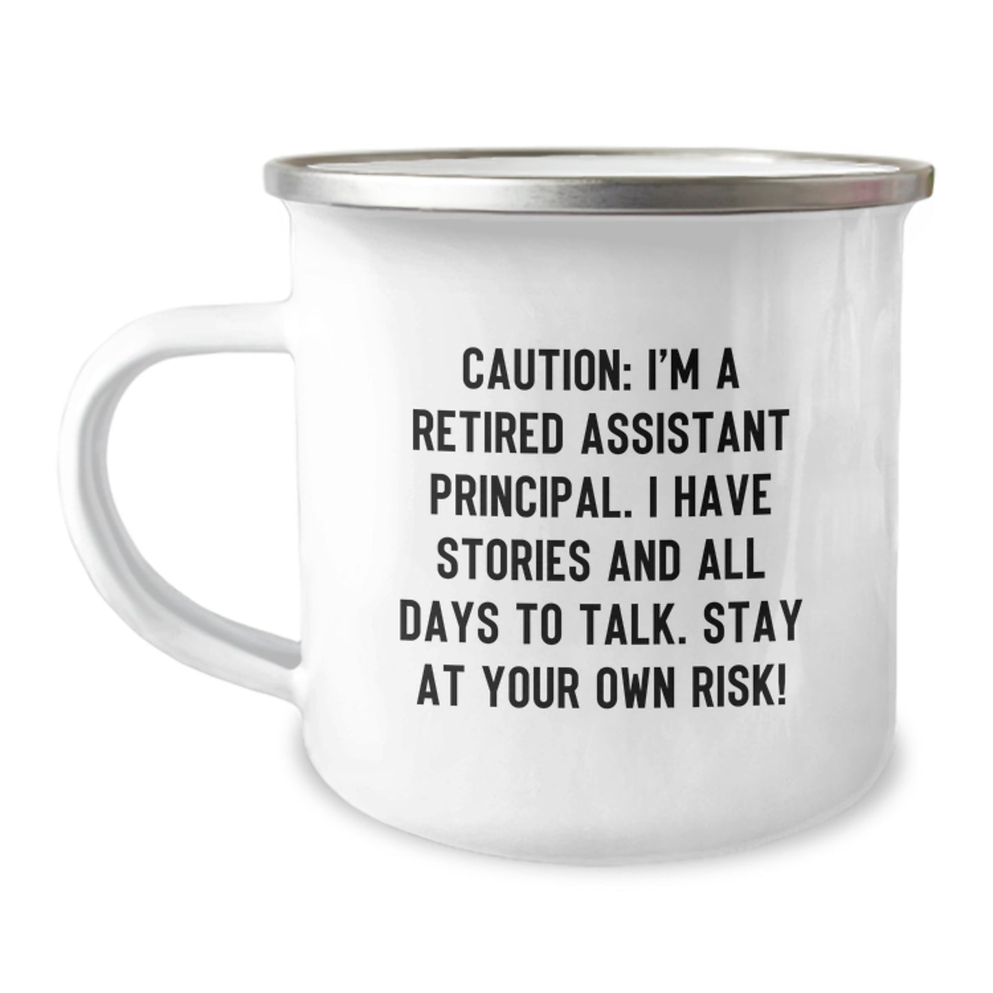 Assistant Principal Camping Mug, Funny Quote Gift for Birthday, 'Caution: I'm A Retired Assistant Principal...' - Gifts from Friends to Assistant Principal - Image 1