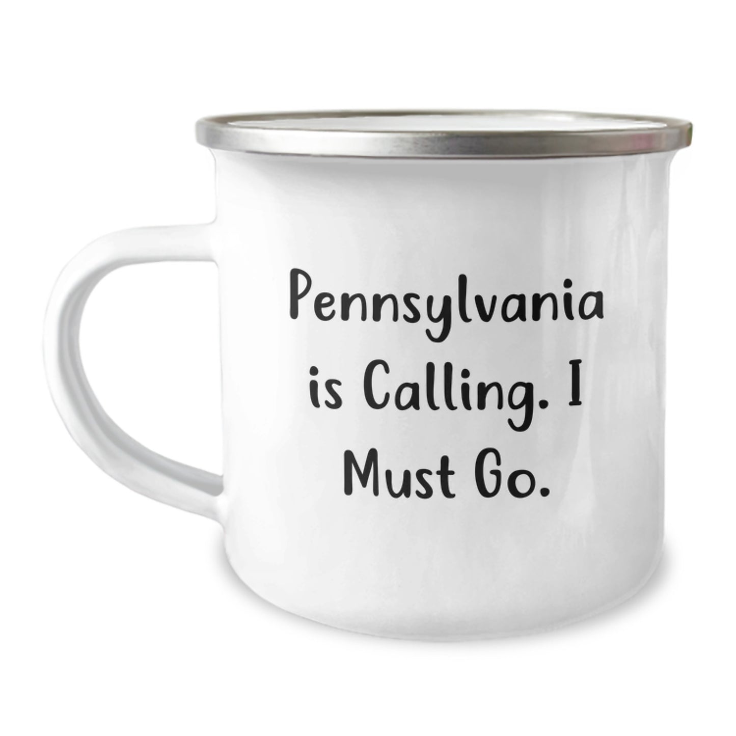 Pennsylvania Calling, Camping Mug for Gifts from Family to Men, 12 oz Stainless Steel with Enamel Finish, Funny Quote for Graduation Unique Gifts - Image 1