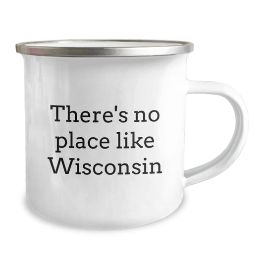 Wisconsin Camping Mug - Funny Quote 'There's No Place Like Wisconsin' Gifts for Family, Friends, Coworkers, Birthday Unique Gifts from Wisconsin Enthusiast - Image 2