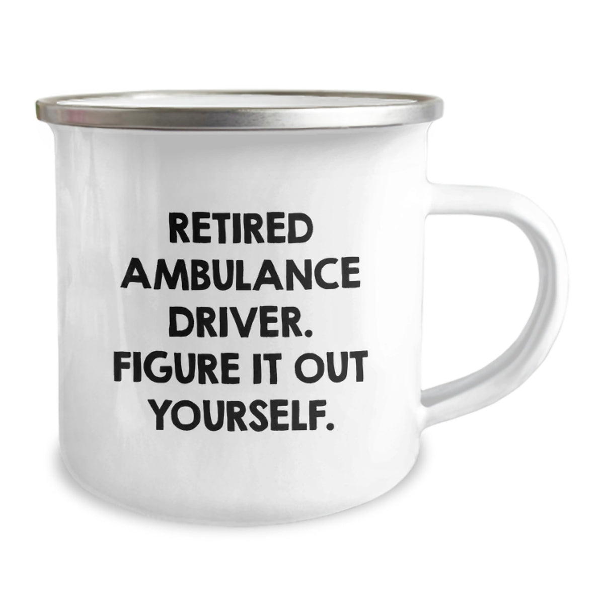 Gifts from Loved Ones for Ambulance Driver, Funny Quote - Ambulance Driver Birthday Unique Gifts, Camping Mug for Ambulance Driver Friends - Image 2