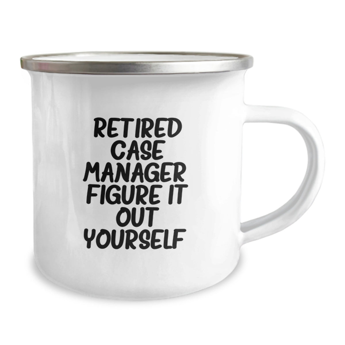 Funny Case Manager Gifts, Birthday Unique Gifts from Friends, 'Retired Case Manager. Figure It Out Yourself.' Case Manager Quote Camping Mug - Image 2