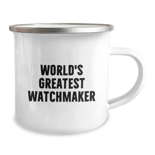 World's Greatest Watchmaker Funny Quote Camping Mug, Gifts from Friends for Watchmaker Birthday, 12 oz Stainless Steel with Enamel Finish - Image 2