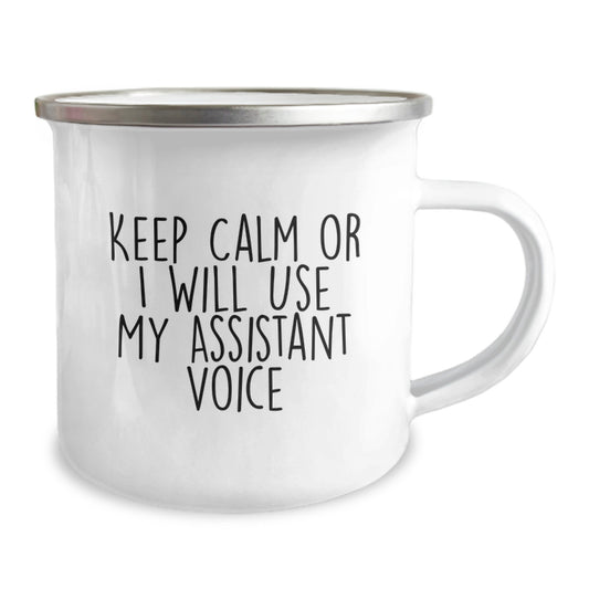 Funny Assistant Voice Gifts for Friends from Men Birthday Unique Gifts - Keep Calm Or I Will Use My Assistant Voice Camping Mug - Image 2