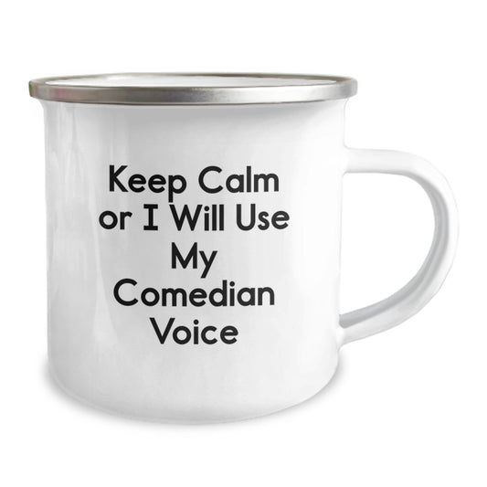 Comedian Gifts, Funny Camping Mug, Keep Calm Or I Will Use My Comedian Voice Graduation Unique Gifts from Friends to Comedian Friends - Image 2
