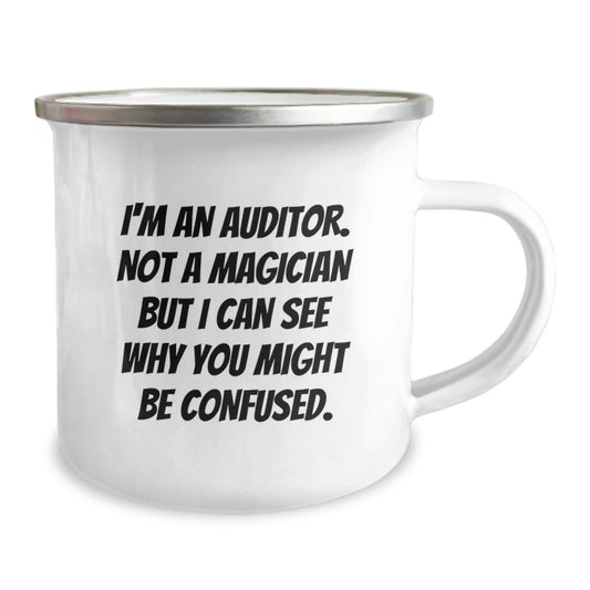 Funny Auditor Gifts from Family - I'm An Auditor. Not A Magician But I Can See Why You Might Be Confused. Camping Mug for Graduation Unique Gifts - Image 2