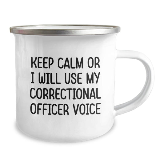 Funny Correctional Officer Gifts from Men - 'Keep Calm Or I Will Use My Correctional Officer Voice' Camping Mug for Graduation, Correctional Officer Appreciation, or Correctional Officer Day - Image 2