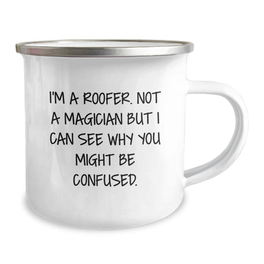 Funny Roofer Gifts from Friends - I'm A Roofer Camping Mug for Graduation Unique Gifts - Image 2