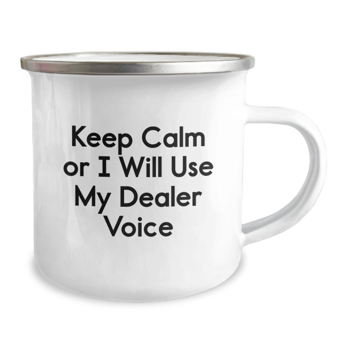 Funny Gifts from Friends for Dealer Camping Mug - Keep Calm Or I Will Use My Dealer Voice Christmas Unique - Image 2
