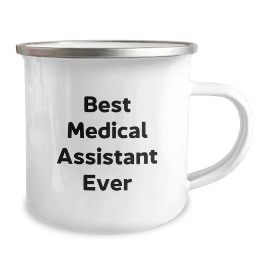 Funny Medical Assistant Gifts from Friends and Family - Best Medical Assistant Ever Camping Mug for Birthday - Image 2