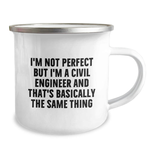 Funny Civil Engineer Camping Mugs Gifts for Men from Friends, I'm Not Perfect But I'm A Civil Engineer And That's Basically The Same Thing, Christmas Unique Gifts - Image 2