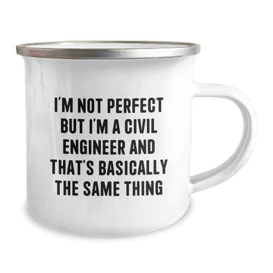 Funny Civil Engineer Gifts from Friends for Men and Women Christmas Unique Mugs I'm Not Perfect But I'm A Civil Engineer And That's Basically The Same Thing - Image 2
