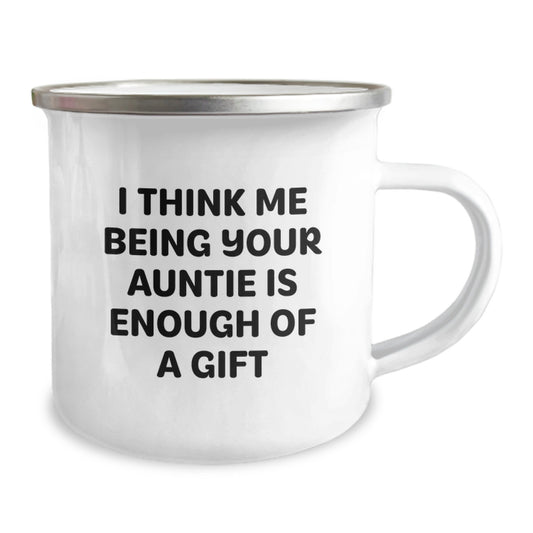 Funny Auntie Gifts for Men, Unique Camping Mug from Auntie, 'I Think Me Being Your Auntie Is Enough Of A Gift' on Father's Day - Image 2