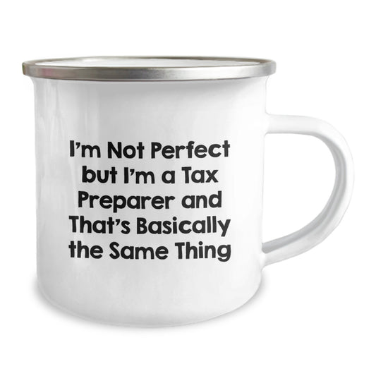 Funny Tax Preparer Gifts for Friends - Camping Mug with I'm Not Perfect But I'm A Tax Preparer And That's Basically The Same Thing Quote, Perfect Birthday Unique Gifts - Image 2