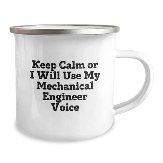 Funny Mechanical Engineer Gifts from Men to Friends - Keep Calm or I Will Use My Mechanical Engineer Voice, Christmas Unique Gifts for Mechanical Engineers, Camping Mug 12 oz - Image 2