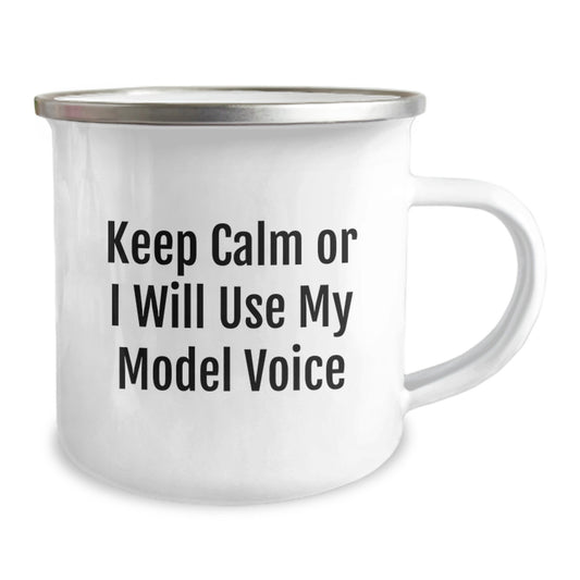 Funny Model Gifts from Mom for Graduation - Keep Calm Or I Will Use My Model Voice Camping Mug, 12 oz Stainless Steel with Enamel Finish, Perfect for Model Enthusiasts, Friends, and Family - Image 2
