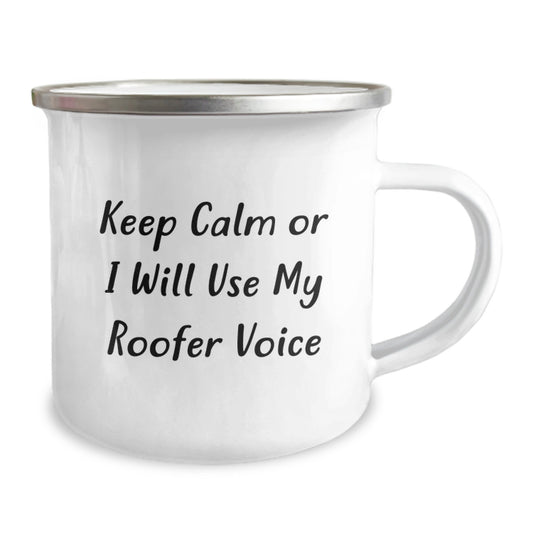 Funny Roofer Gifts for Men from Friends, Cute Camping Mug with 'Keep Calm Or I Will Use My Roofer Voice', Perfect Graduation Unique Gifts for Roofer Enthusiasts - Image 2