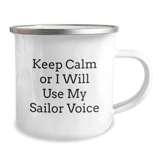 Sailor Gifts for Graduation - Keep Calm Or I Will Use My Sailor Voice Funny Camping Mug for Men, Women, Friends, Coworkers, Family - Image 2