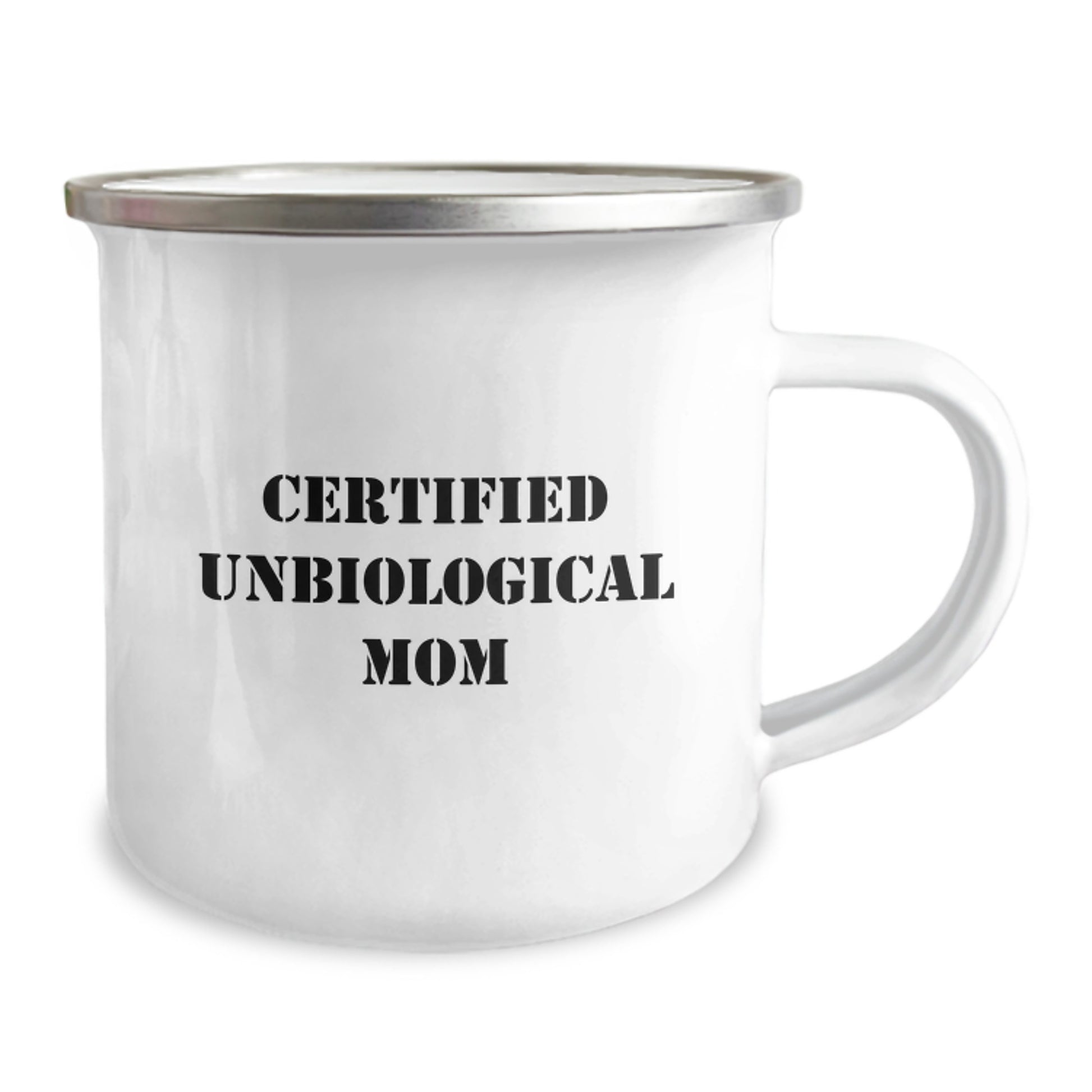 Funny Unbiological Mom Gifts, Camping Mug for Unbiological Moms, Graduation Unique Gifts from Family - 'Certified Unbiological Mom' Quote - Image 2