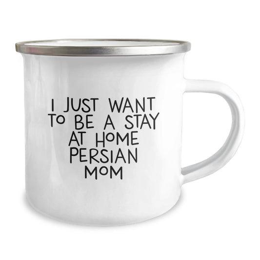 Funny Persian Cat Camping Mug Gifts for Mom, I Just Want To Be A Stay At Home Persian Mom Christmas Unique Gifts from Mom to Mom - Image 2