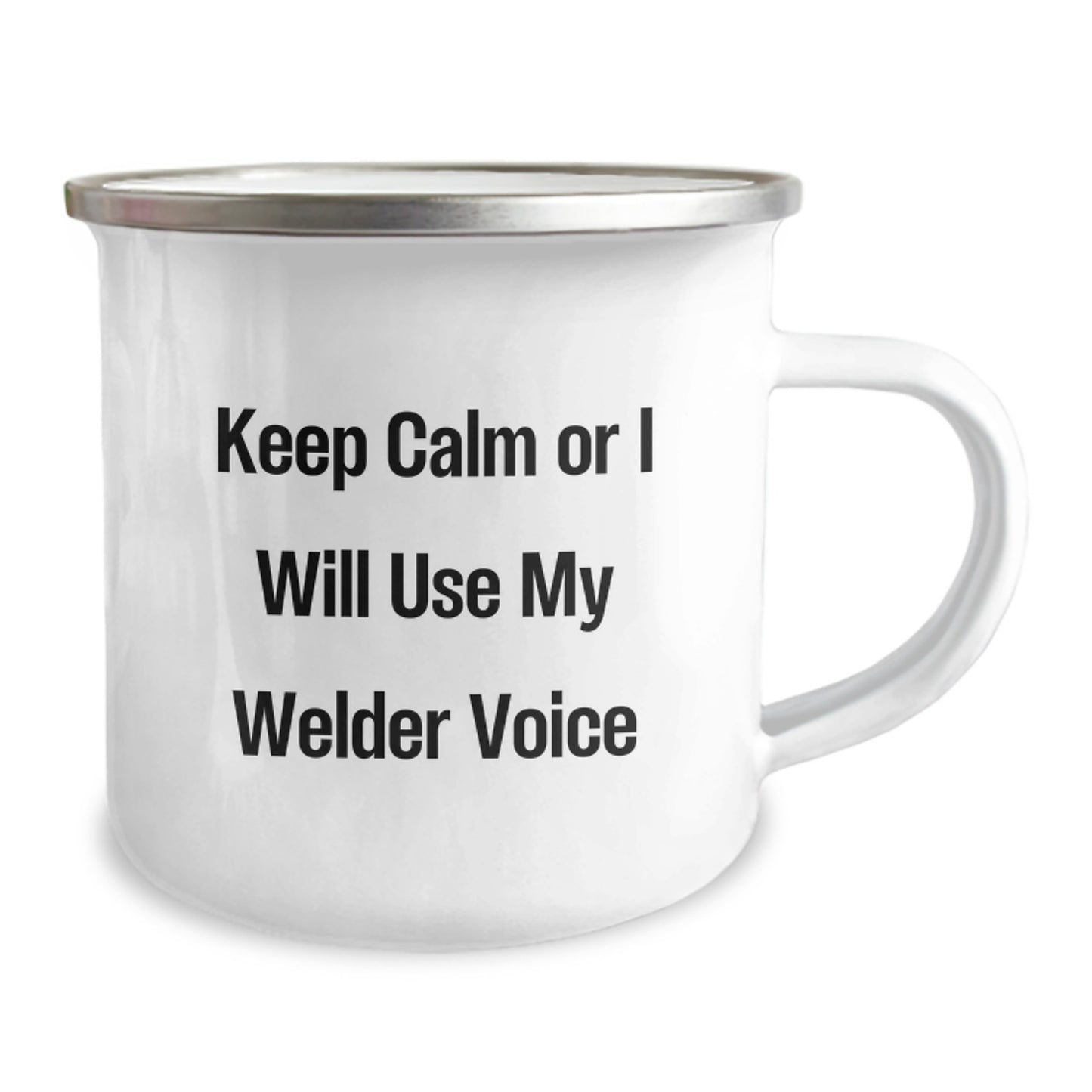 Funny Welder Gifts from Friends, Men or Women - Christmas Unique Gifts for Welder Lovers - Camping Mug - 'Keep Calm Or I Will Use My Welder Voice' - Image 2