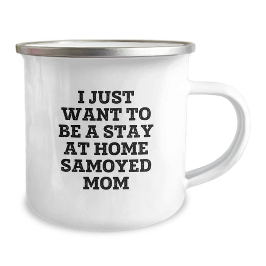 Stay at Home Samoyed Mom Camping Mug - Funny Samoyed Dog Gifts from Men to Women Friends Family for Christmas Unique Presents - Image 2