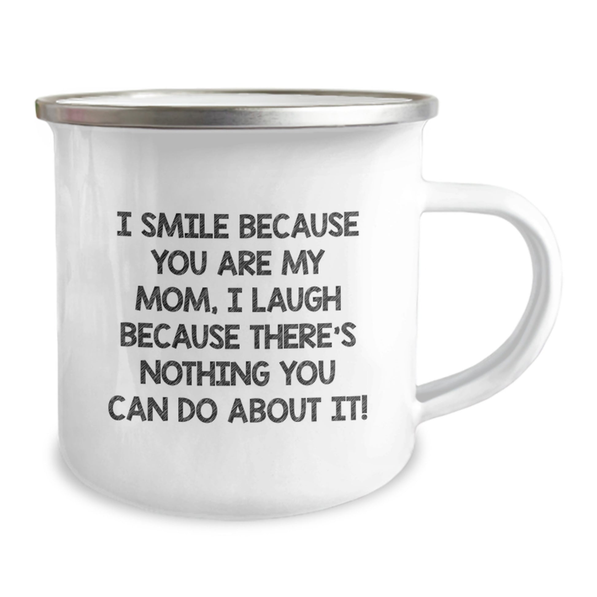 Gifts from Men to Moms on Christmas - Funny Mom Camping Mug, I Smile Because You Are My Mom, 12 oz Stainless Steel Enamel Finish, Unique Christmas Unique Gifts for Mom - Image 2