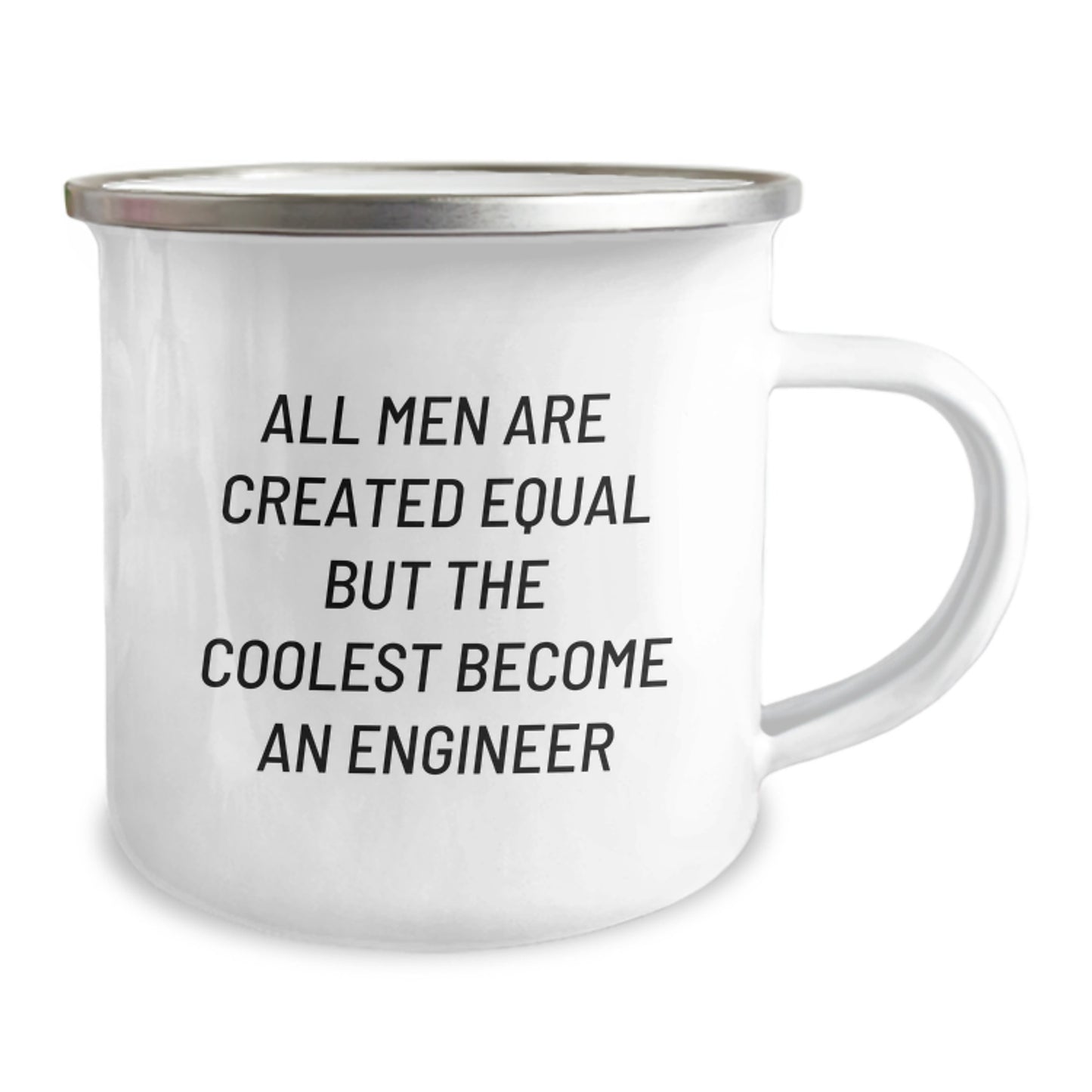 Funny 'All Men Are Created Equal But The Coolest Become An Engineer' Engineer Gifts from Men to Engineer Friends and Family on Valentine's Unique Camping Mugs - Image 2