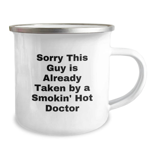 Funny Doctor Gifts from Friends - Christmas Unique Gifts for Doctors Who Love Camping, 'Sorry This Guy Is Already Taken By A Smokin' Hot Doctor' - Doctor Camping Mug - Image 2