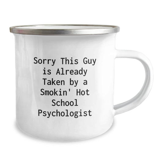 Funny Gifts for School Psychologist - Birthday Unique Gifts from Friends, Smokin' Hot School Psychologist Camping Mug, Sorry This Guy Is Already Taken Quote - Image 2