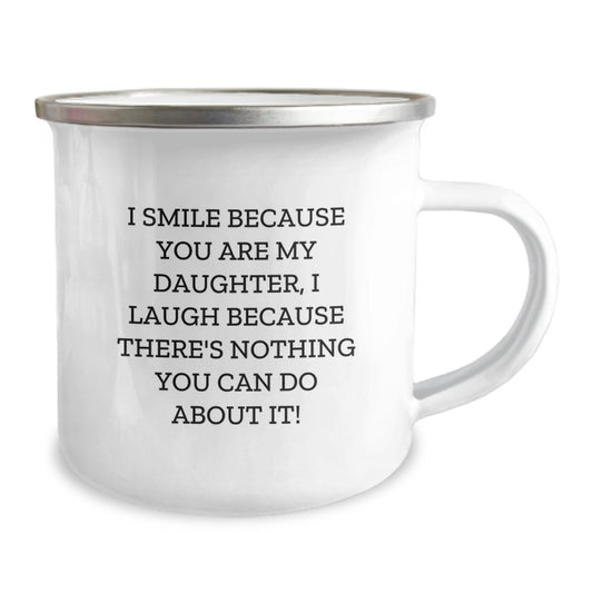 Funny Daughter Camping Mug Gifts from Mom and Dad - Unique Mother's Day Unique Gifts for Daughters - 'I Smile Because You Are My Daughter' - Image 2
