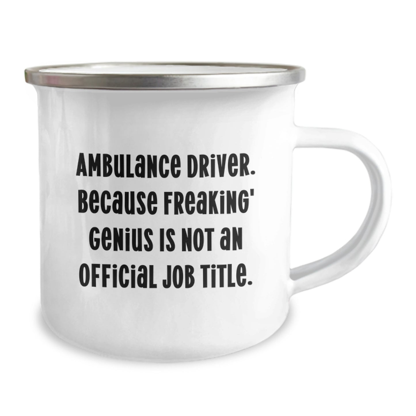 Ambulance Driver Funny Quote Camping Mug Gifts for Ambulance Drivers from Friends on Valentine's - Image 2