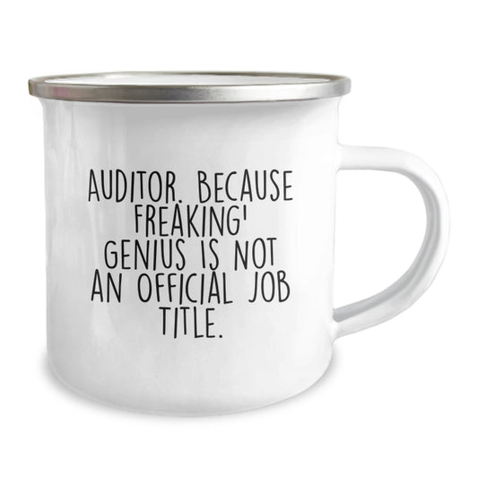 Funny Auditor Gifts, Camping Mug for Birthday, 'Auditor. Because Freaking' genius Is Not An Official Job Title.' - Gifts from Friends to Coworkers - Image 2