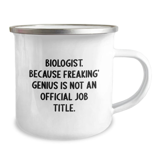 Funny Biologist Gifts for Him - Camping Mug - Christmas Unique Presents from Friends to Family - 'Biologist Because Freaking genius Is Not An Official Job Title' - Image 2