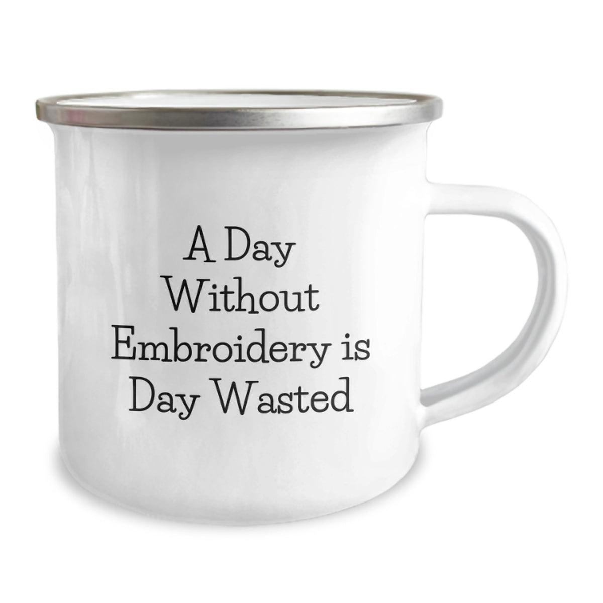 Embroidery Gifts for Friends - Funny Birthday Unique Gifts from Men - Embroidery Lovers Camping Mug - A Day Without Embroidery Is Day Wasted Quote - Image 2