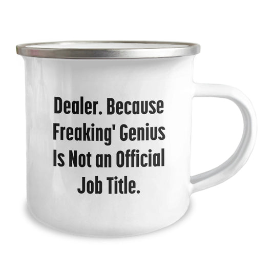 Funny Christmas Unique Gifts for Dealer, Camping Mug - Dealer. Because Freaking' genius Is Not An Official Job Title. - Gifts from Friends and Family - Image 2