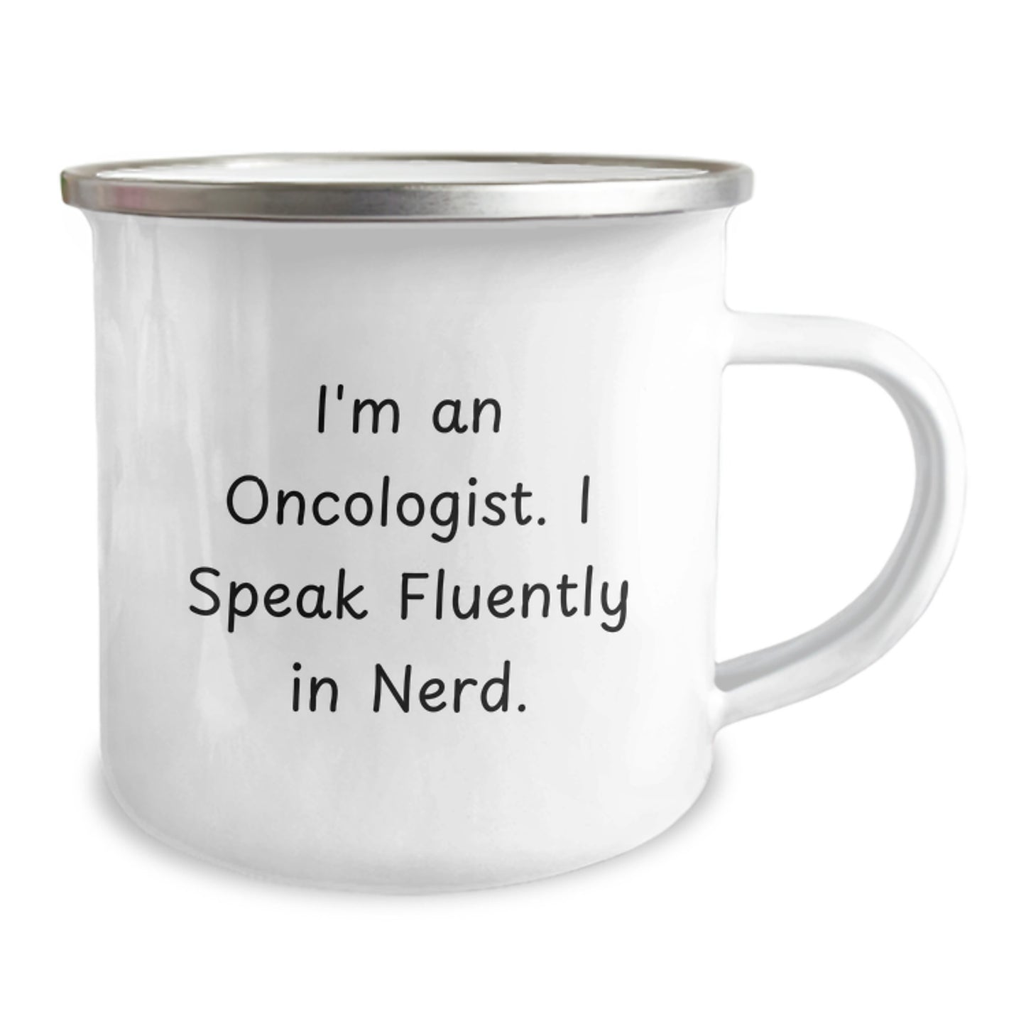 Oncologist Gifts from Friends - I'm An Oncologist. I Speak Fluently In genius. - Stainless Steel Camping Mug for Graduation - Image 2