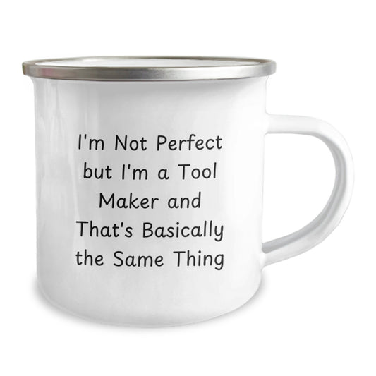 Funny Tool Maker Gifts from Friends - I'm Not Perfect But I'm A Tool Maker And That's Basically The Same Thing Graduation Unique Gifts for Tool Maker Men - Image 2