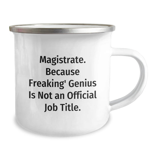 Magistrate Gifts Funny Quote Stainless Steel Camping Mug for Mother's Day - Image 2