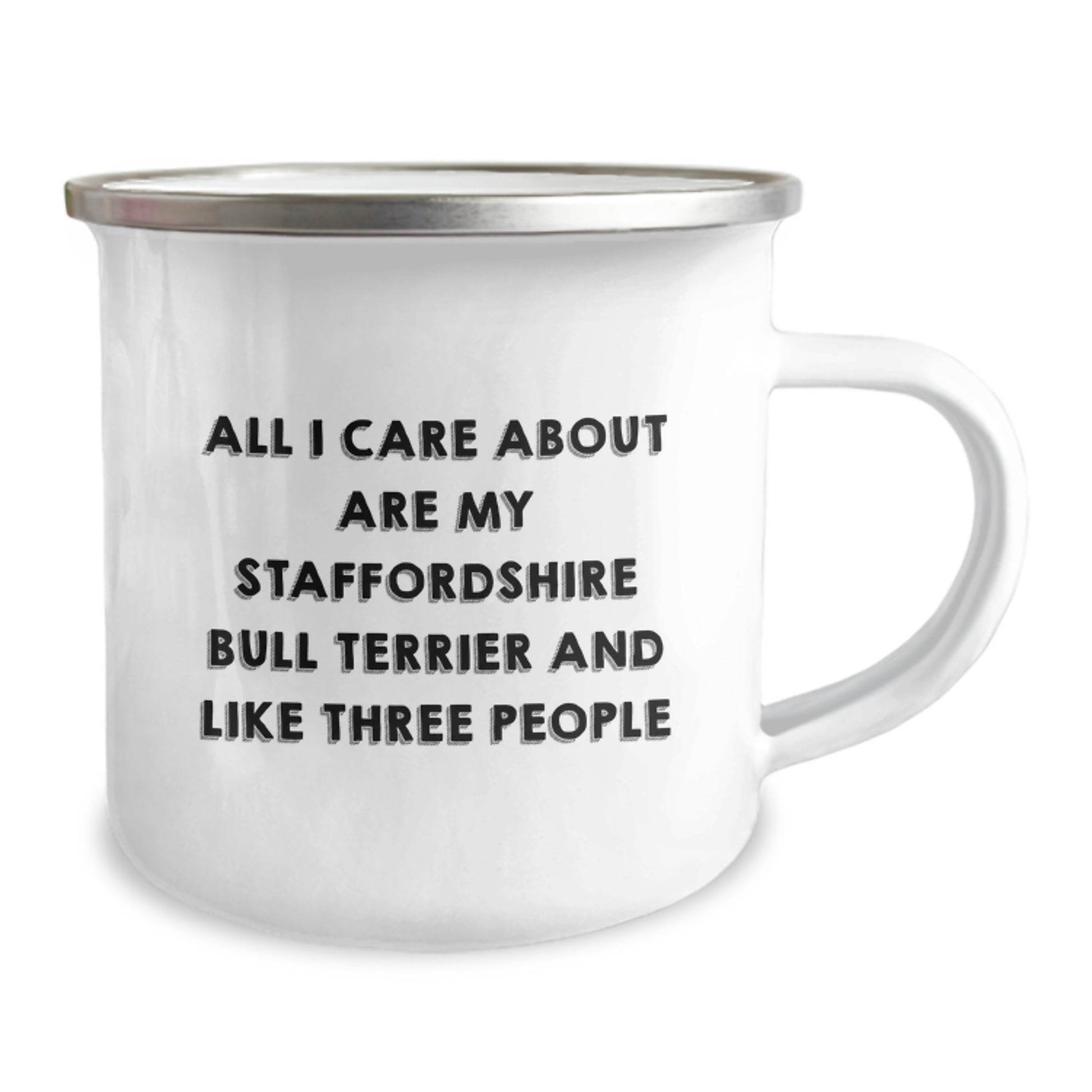 Staffordshire Bull Terrier Dog Lovers Funny Camping Mug, Gifts from Friends for Birthday, 'All I Care About Are My Staffordshire Bull Terrier And Like Three People' - Image 2