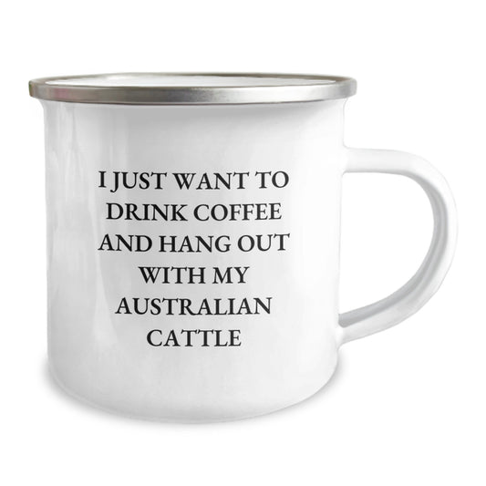 Australian Cattle Dog Lovers' Funny Gift, I Just Want To Drink Coffee And Hang Out With My Australian Cattle, Birthday Unique Gifts from Men to Australian Cattle Dog Owners - Image 2