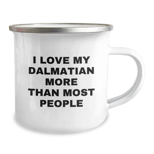 Dalmatian Dog Lover Gifts from Family for Valentine's Unique Camping Mugs, Funny Quotes about I Love My Dalmatian More Than Most People - Image 2
