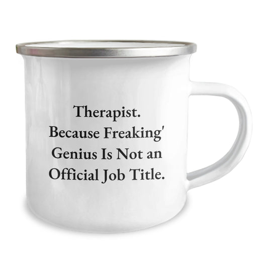 Funny Therapist Gifts from Men for Valentine's Unique Camping Mugs - Because Freaking' genius Is Not An Official Job Title. - Image 2