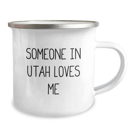 Funny Camping Mug Gifts from Friends to Someone Special in Utah - 'Someone In Utah Loves Me' for Birthday - Image 2