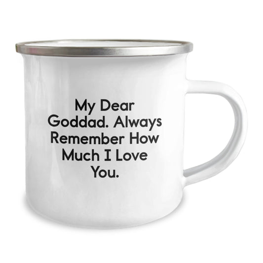 Funny Goddad Gifts from Friends and Family - Unique Graduation Camping Mug, 'My Dear Goddad Always Remember How Much I Love You' - Image 2