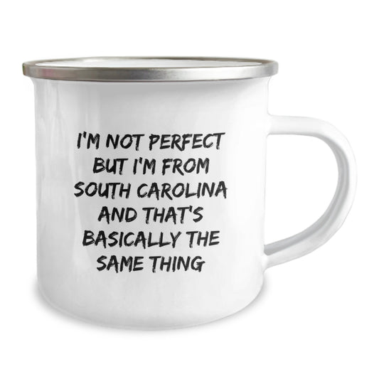Funny South Carolina Gifts from Friends for Men - 'I'm Not Perfect But I'm From South Carolina And That's Basically The Same Thing', Valentine's Unique Gifts, Camping Mug - Image 2