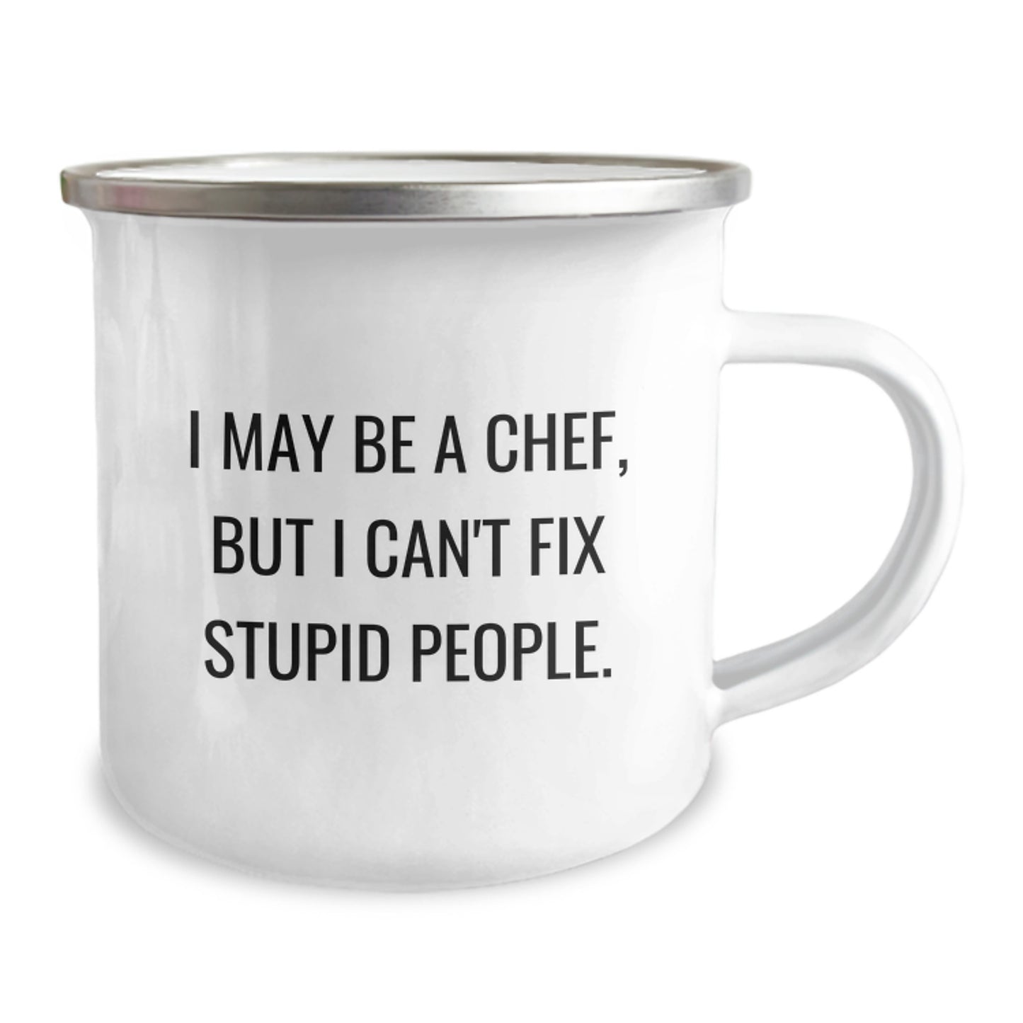 Birthday Gift Chef Camping Mug – I May Be A Chef, But I Can't Fix People - Image 2