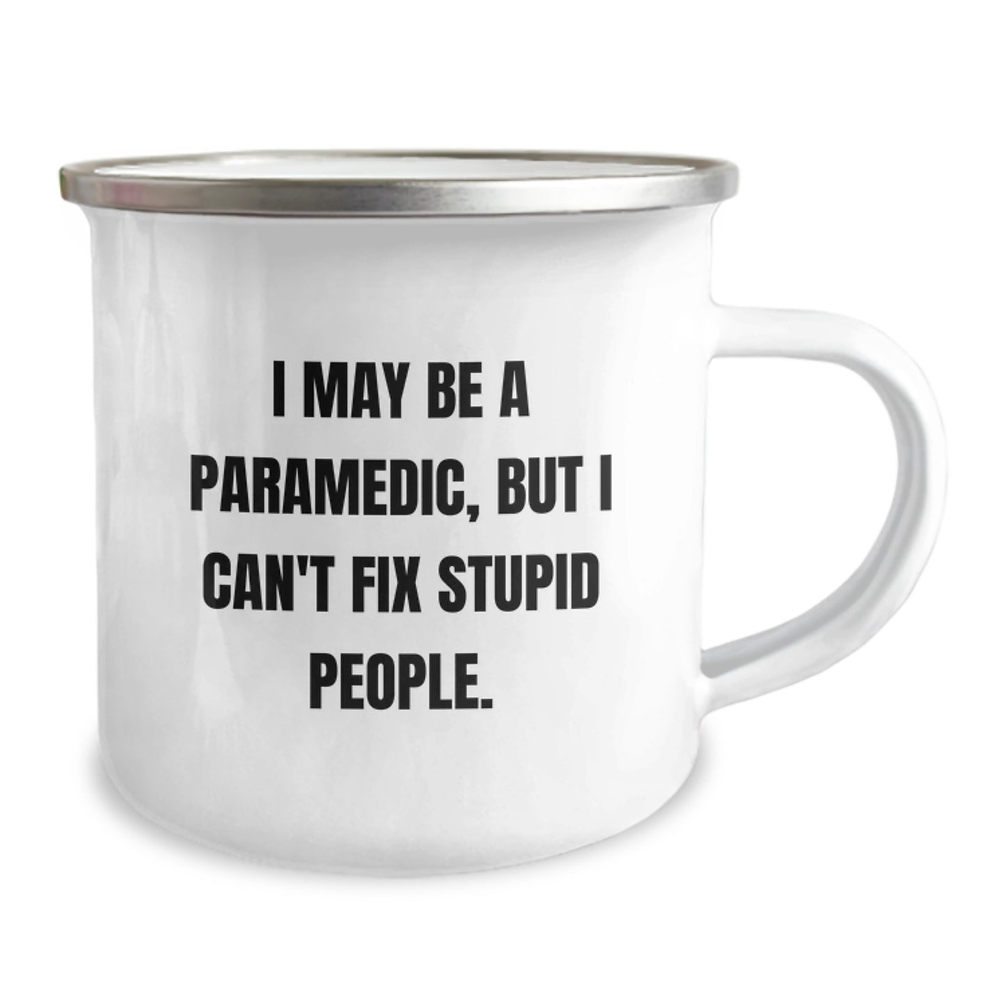 Funny Rescue Worker Gifts from Men for Rescue Worker Friends - Rescue Worker Camping Mug 'I May Be A Rescue Worker But' - Image 2